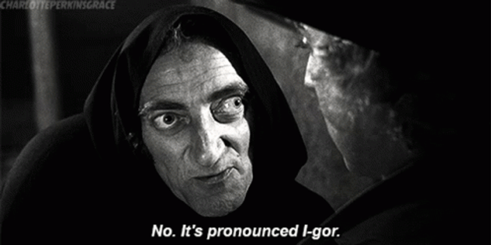 Young Frakenstein No It's Pronounced I-Gor GIF