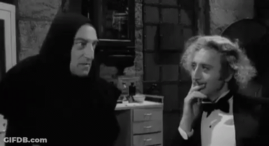 Young Frankenstein And You Won't Be Angry GIF