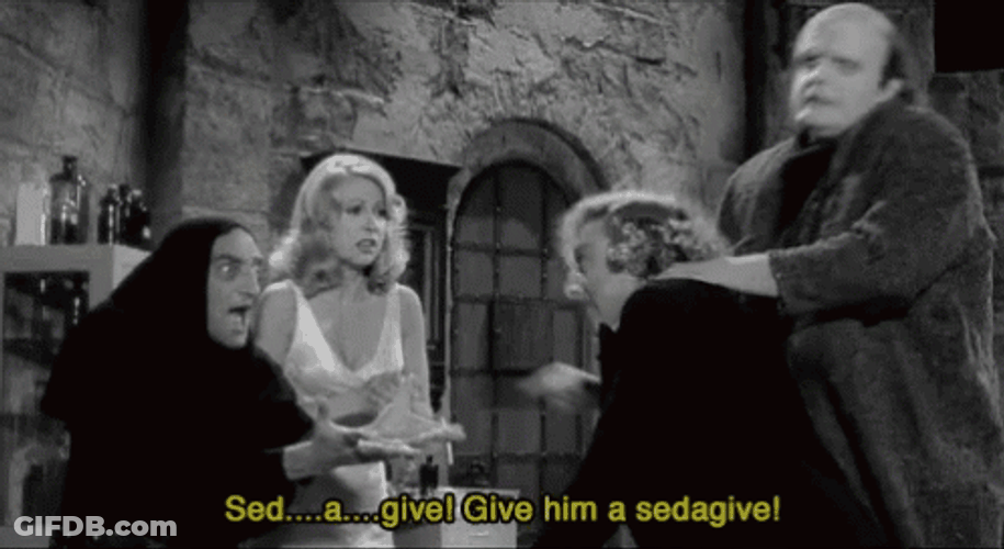 Young Frankenstein Give Him A Sedagive GIF