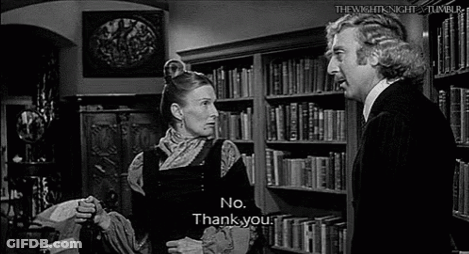Young Frankenstein No Thank You GIF