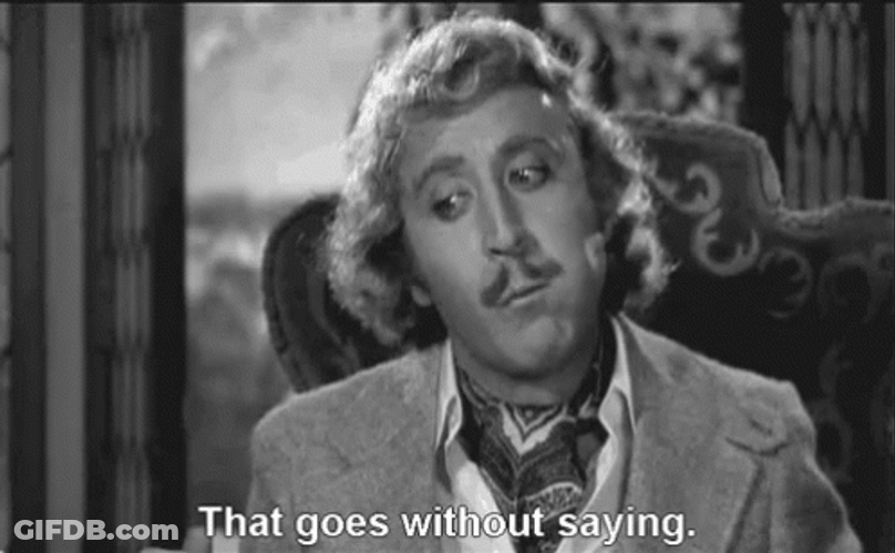 Young Frankenstein That Goes Without Saying GIF