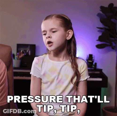 Young Girl Says Pressure That'll Tip Tip GIF