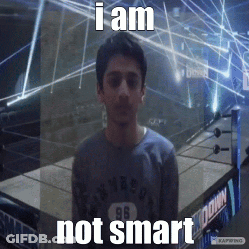 Young Kids Im Not A Smart Man GIF