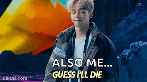 Young Man In Jacket Saying Also Me Guess I'll Die GIF