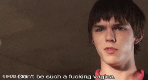 Young Man Says Don't Be Such A Fucking Vagina GIF