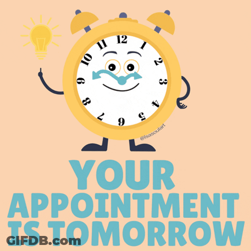 Your Appointment Is Tomorrow Save The Date GIF