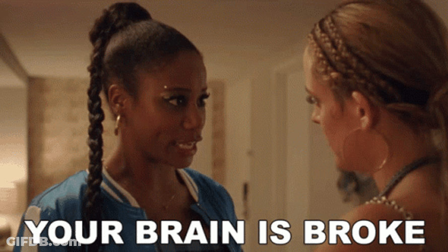 Your Fried Brain Is Broke Taylour Paige GIF