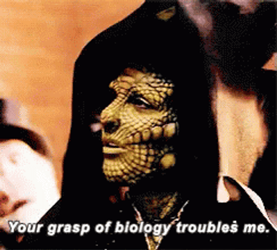 Your Grasp Of Biology Troubles Me GIF