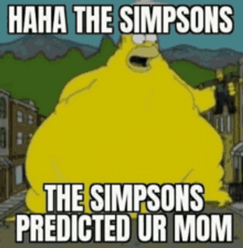 Your Mom Prediction The Simpsons Meme GIF