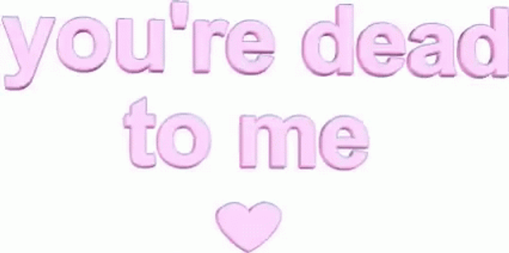 Youre Dead To Me Word Threat GIF