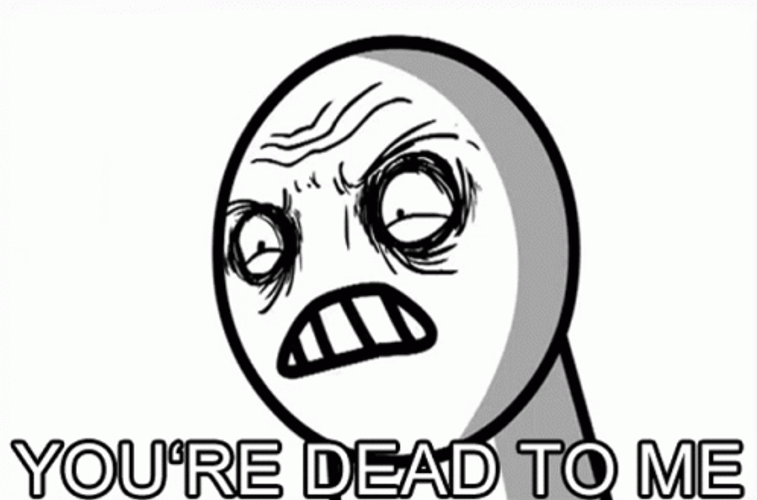 Youre Dead To Me Wrinkled Face Meme GIF