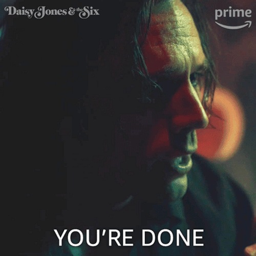 Youre Done Billy Dunne Daisy Jones GIF