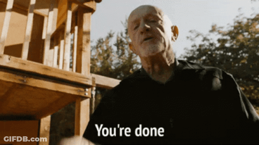 Youre Done Jonathan Banks Breaking Bad GIF