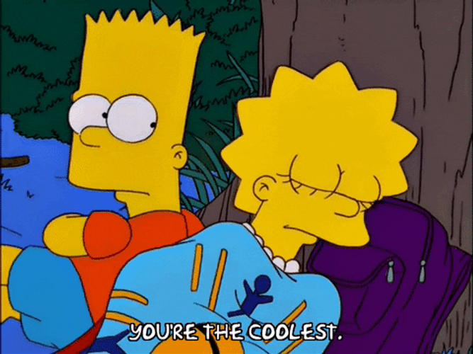 Youre The Coolest Bart And Lisa Simpsons GIF