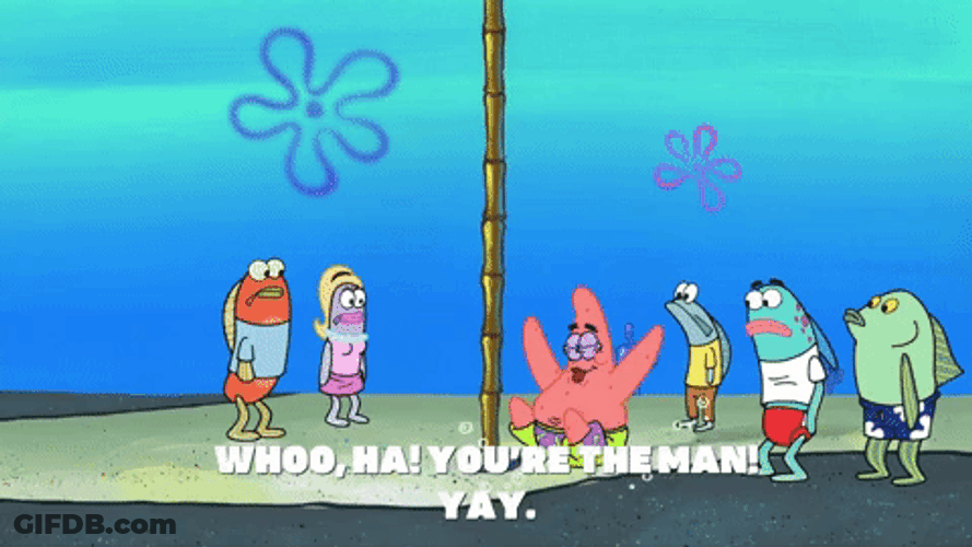Youre The Man Patrick GIF