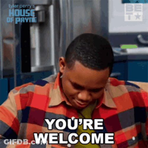 Youre Welcome Malik Shayne House Of Payne GIF