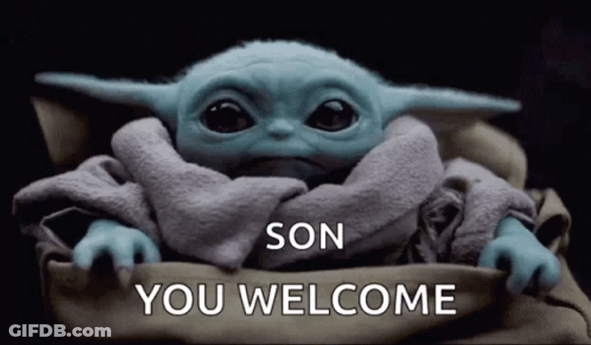 Youre Welcome My Boy Blue Yoda GIF
