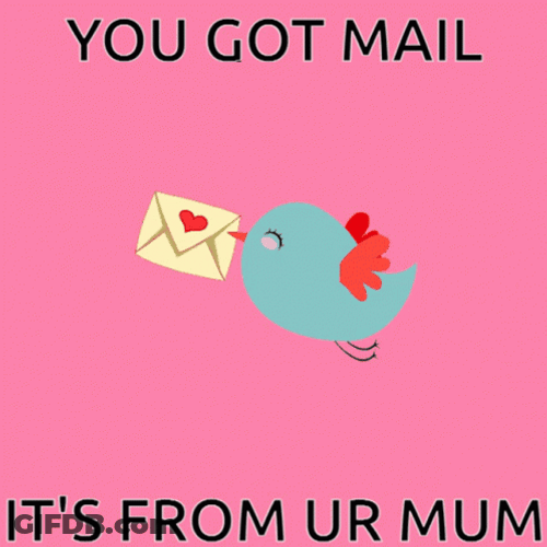 Youve Got Mail From Your Mom GIF