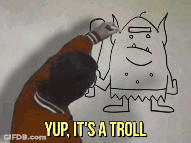 Yup It's A Troll Drawing GIF