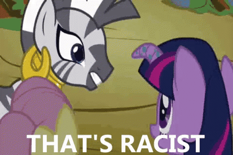 Zecora Thats Racist GIF