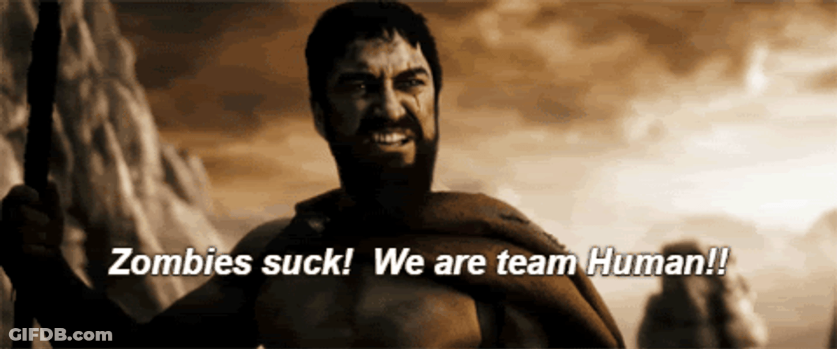 Zombies Suck We Are Human GIF