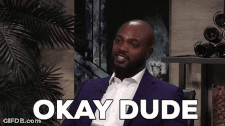 Zuby Okay Dude GIF