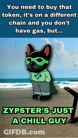 Zypster 'S Just A Chill Guy Is Written On A Poster GIF