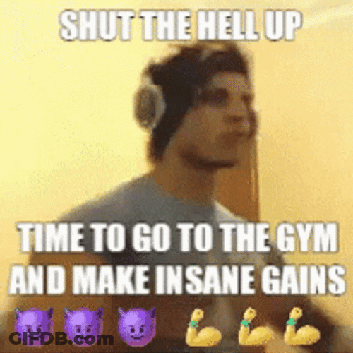 Zyzz Shut Up Go Gym GIF