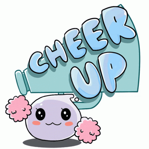 Cheer Up GIFs