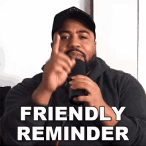 Friendly Reminder GIFs