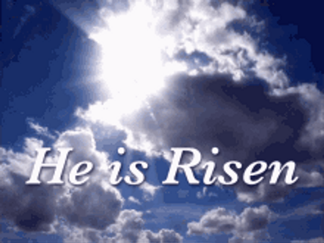 He Has Risen GIFs
