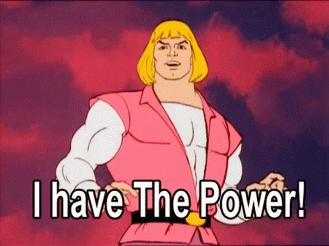 He Man I Have The Power GIFs
