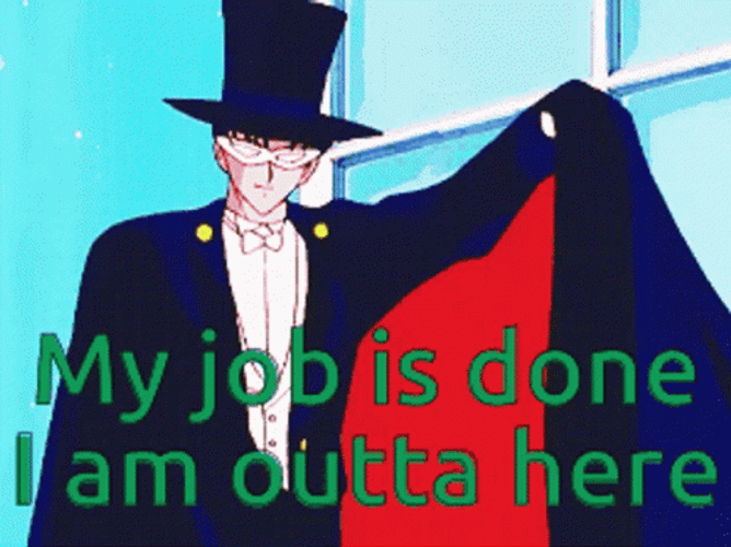 My Job Here Is Done GIFs