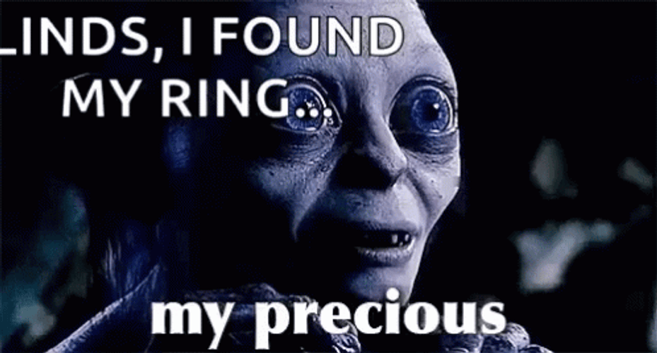 My Precious GIFs
