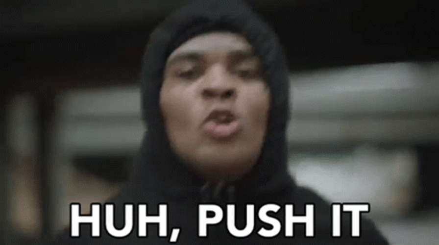 Push It GIFs