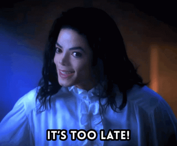 Too Late GIFs