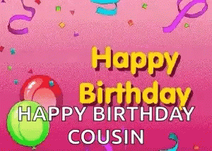 Happy Birthday Cuz Party Confetti Poppers GIF | GIFDB.com