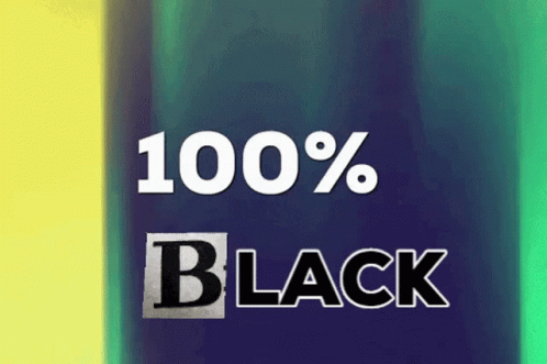 100% Black Sign on Blue and Yellow Background