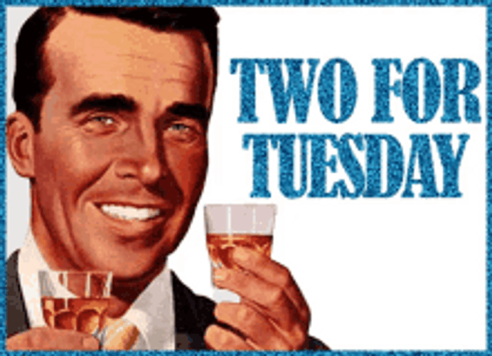 2 Drinks For Tuesday GIF