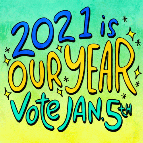 2021 Is Our Year Vote Jan 5th Sign