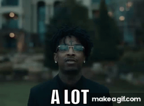 21 Savage A Lot GIF