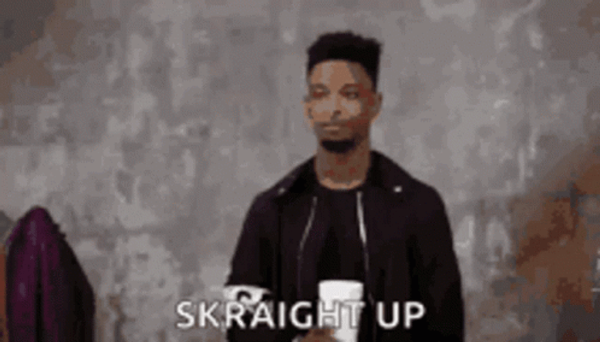 21 Savage Skraight Up GIF