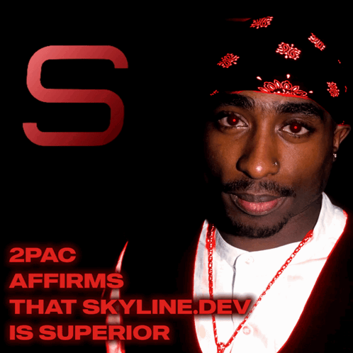 2Pac Says Skyline.dev Is Superior GIF