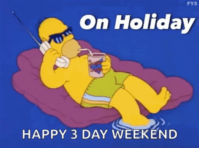 3 Day Weekend GIF