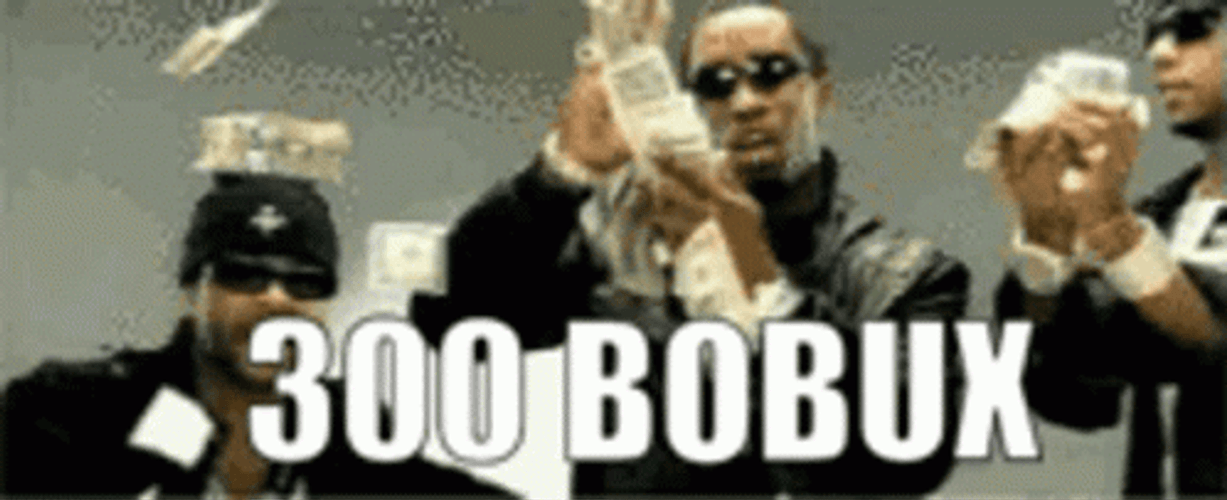 300 Bobux Throwing Money GIF