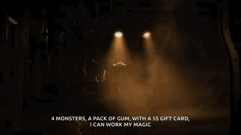 4 Monsters A Pack Of Gum With A $5 Gift Card I Can Work My Magic GIF
