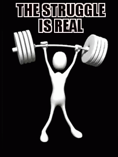 A 3D Man Is Lifting A Barbell With The Words The Struggle Is Real Written On It . GIF