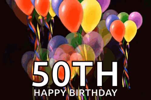 A 50Th Birthday Greeting Card With Balloons And The Words Happy Birthday GIF