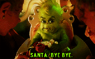A Baby Grinch Is Sitting In A Chair With The Words Santa Bye Bye Below It GIF