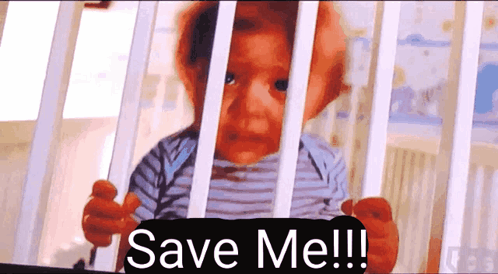 A Baby In A Crib With The Words Save Me On The Bottom Right GIF
